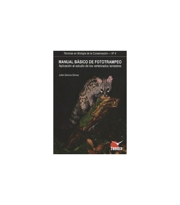 MANUAL BASICO DE FOTOTRAMPEO APLICACION ESTUDIO VERTEBRADOS TERRESTRES