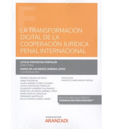 TRANSFORMACION DIGITAL DE LA COOPERACION JURIDICA PENAL INTERNACIONAL