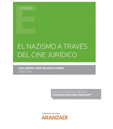 EL NAZISMO A TRAV S DEL CINE JURIDICO (PAPEL + E-BOOK)