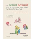 LA SALUD SEXUAL EN LAS PERSONAS CON DIVERSIDAD FUNCIONAL INTELECTUAL