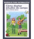 MANUALES PARA NATURALISTAS COMO DISEÑAR ESTUDIOS DE CAMPO