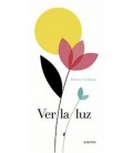 VER LA LUZ