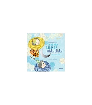 MAS BELLAS NANAS DE MUSICA CLASICA +CD