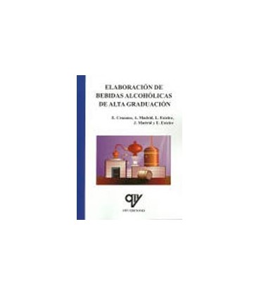 ELABORACION DE BEBIDAS ALCOHOLICAS DE ALTA GRADUACION
