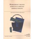 HOMICIDIUM Y DELITOS AFINES EN EL DERECHO CRIMINAL ROMANO