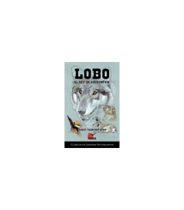 LOBO EL REY DEL CURRUMPAW