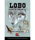 LOBO EL REY DEL CURRUMPAW