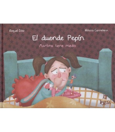 DUENDE PEPIN MARTINA TIENE MIEDO