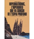 HIPERMATRONIC L HIPERBREU QUE VA SORGIR DE L ESPAI PROFUND (CATALAN)