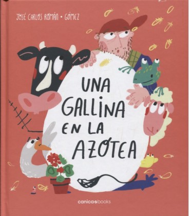 UNA GALLINA EN LA AZOTEA