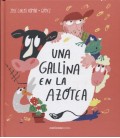 UNA GALLINA EN LA AZOTEA