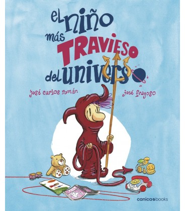 NIÑO MAS TRAVIESO DEL UNIVERSO