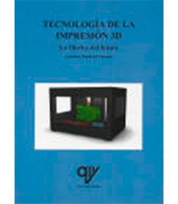 TECNOLOGIA DE LA IMPRESION 3D LA FABRICA DEL FUTURO