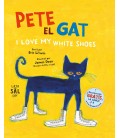 PETE EL GAT I LOVE MY WHITE SHOES (CATALAN)