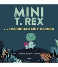 MINI T.REX Y LA OSCURIDAD MUY OSCURA