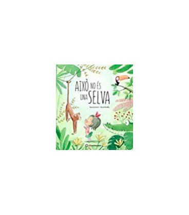 AIXO NO ES UNA SELVA (CATALAN)