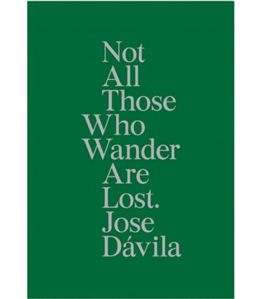 NOT ALL THOSE WHO WANDER ARE LOST