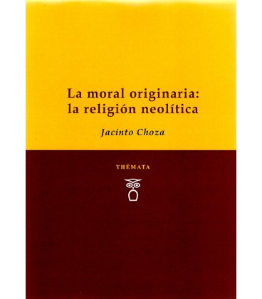 MORAL ORIGINARIA LA RELIGION NEOLITICA