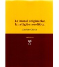 MORAL ORIGINARIA LA RELIGION NEOLITICA