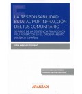 RESPONSABILIDAD ESTATAL POR INFRACCION DEL IUS COMUNITARIO, LA