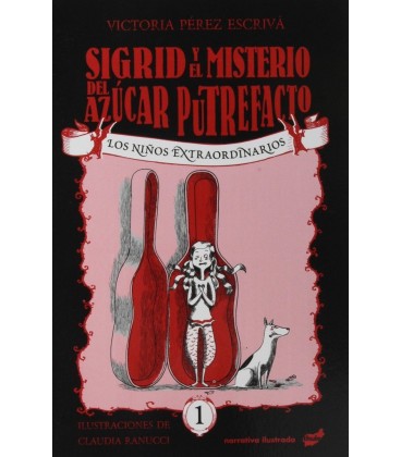 SIGRID Y EL MISTERIO DEL AZUCAR PUTREFACTO