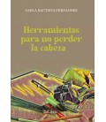 HERRAMIENTAS PARA NO PERDER LA CABEZA