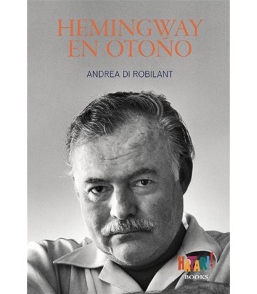 HEMINGWAY EN OTOÑO