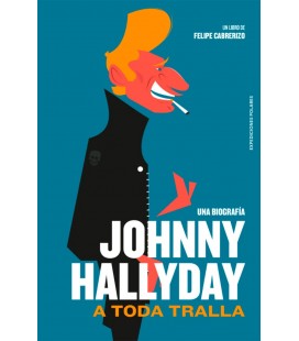 JOHNNY HALLYDAY (A TODA TRALLA)