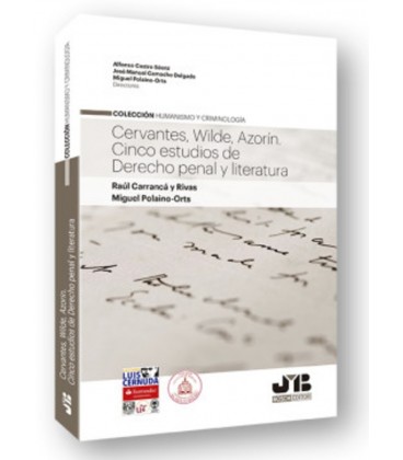 CERVANTES WILDE AZORIN CINCO ESTUDIOS DE DERECHO PENAL Y LITERATURA