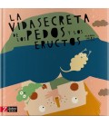 VIDA SECRETA DE LOS PEDOS Y LOS ERUCTOS