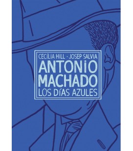 ANTONIO MACHADO LOS DIAS AZULES