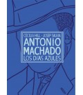ANTONIO MACHADO LOS DIAS AZULES
