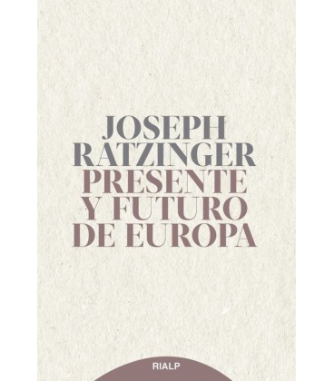 PRESENTE Y FUTURO DE EUROPA