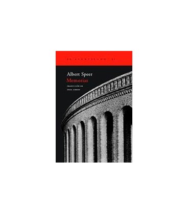MEMORIAS ALBERT SPEER AC 51 RECUERDOS DEL ARQUITECTO DE HITLER