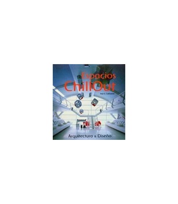 ESPACIOS CHILLOUT (ARQUITECTURA Y DISEÑO)