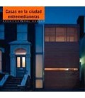 CASAS ENTRE MEDIANERAS EN LA CIUDAD