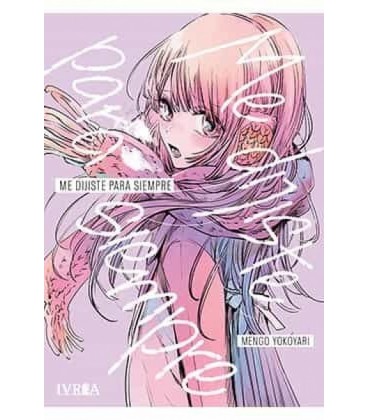 ME DIJISTE PARA SIEMPRE