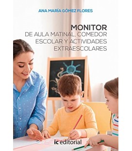 MONITOR DE AULA MATINAL COMEDOR ESCOLAR Y ACTIVIDADES EXTRAESCOLARES