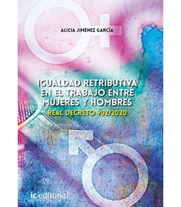 IGUALDAD RETRIBUTIVA EN EL TRABAJO ENTRE MUJERES Y HOMBRES REAL DECRET