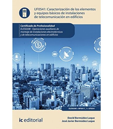 CARACTERIZACION DE LOS ELEMENTOS Y EQUIPOS BASICOS DE INSTALACIONES DE