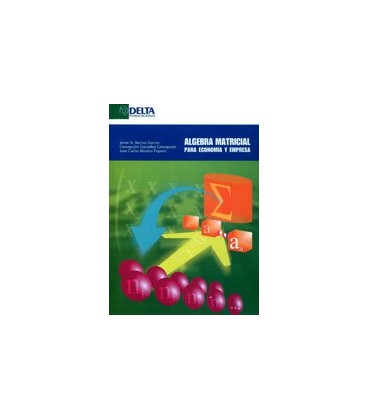 ALGEBRA MATRICIAL PARA ECONOMIA Y EMPRESA