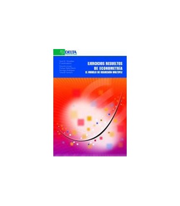 EJERCICIOS RESUELTOS ECONOMETRIA MODELO DE REGRESION MULTIPLE
