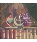 CALLAS UNA INVITACION A LA OPERA LA + CD LA TRAVIATA NORMA TOSCA MADA