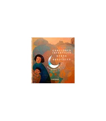 CANCIONES INFANTILES Y NANAS DE LOS ARROZALES + CD 29 CANCIONES INFANT