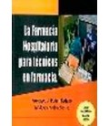 FARMACIA HOSPITALARIA PARA TECNICOS EN FARMACIA
