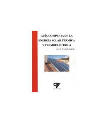 GUIA COMPLETA ENERGIA SOLAR TERMICA Y TERMOELECTRICA