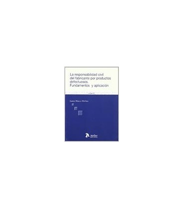 RESPONSABILIDAD CIVIL FABRICANTE DEFEC