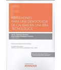 REFLEXIONES PARA UNA DEMOCRACIA DE CALIDAD EN UNA ERA TECNOLOGICA