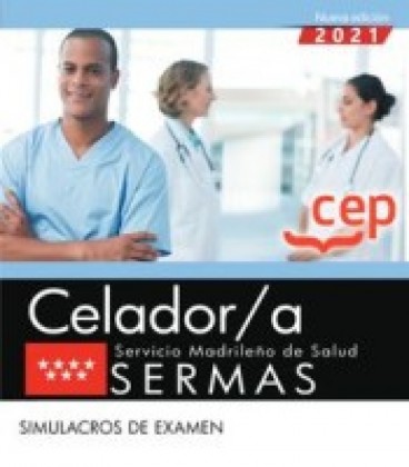 CELADOR A SERVICIO MADRILEÑO DE SALUD SERMAS SIMULACRO EXAM