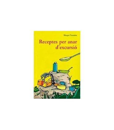 RECEPTES PER ANAR D EXCURSIO